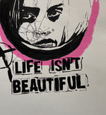 "Life isn't beautiful" als Original-Werk