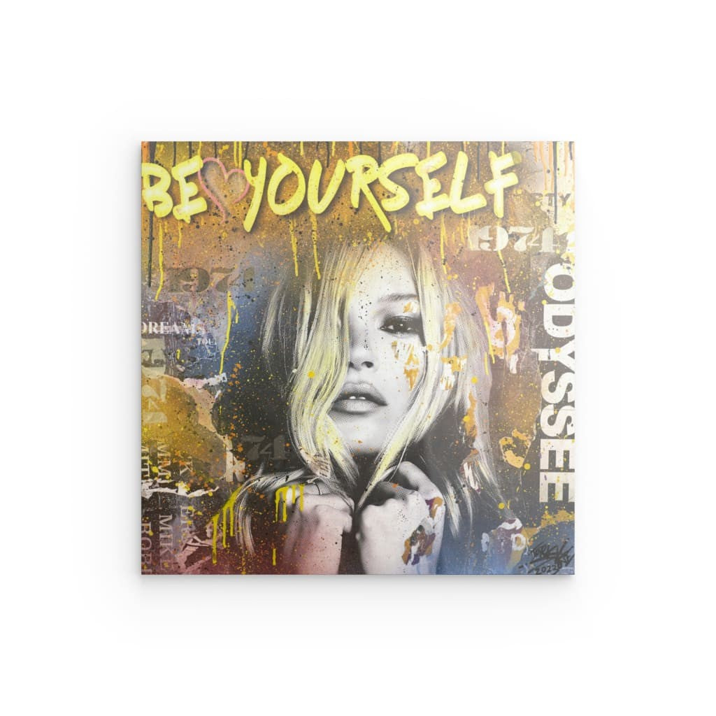 "Kate Moss Be Yourself" auf Acrylglas